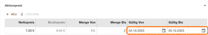 Aktionspreis eines Produkts mit den hervorgehobenen Feldern Gültig Von und Gültig Bis