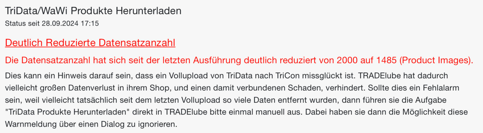 Meldung Deutlich Reduzierte Datensatzanzahl an der Aufgabe, mit dem Rückgang von 2000 auf 1485 Produktbilder und dem Hinweis auf einen missglückten Vollupload