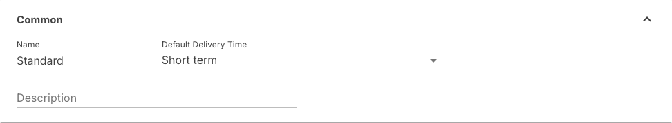 Common section of the shipping method Standard with the default delivery time Short term